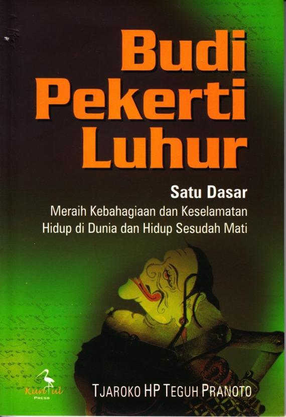 Sampul depan buku BUDI PEKERTI LUHUR oleh Tjaroko HP Teguh Pranoto